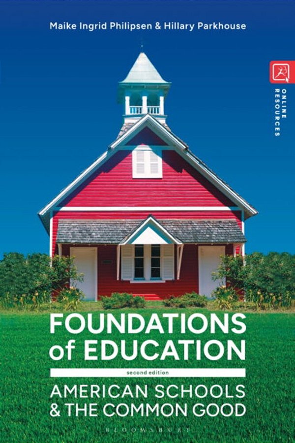 Foundations Of Education: American Schools And The Common Good-..