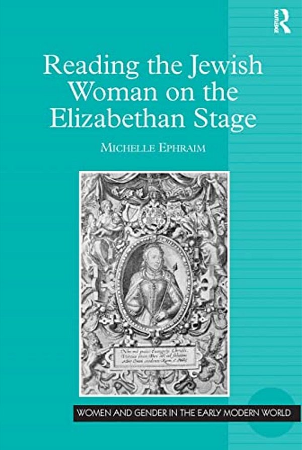 Reading The Jewish Woman On The Elizabethan Stage-..