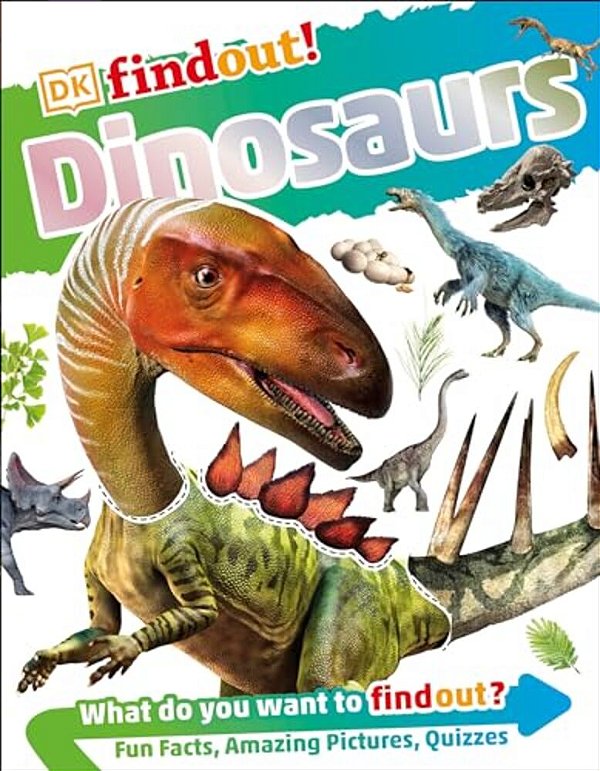 Dkfindout! Dinosaurs-..