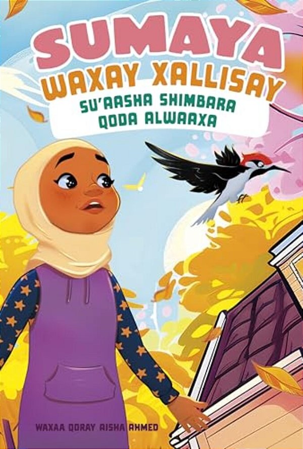 Sumaya Waxay Xalisay Su'Aasha Shimbara Qoda Alwaaxa (Sumaya Solves The Woodpecker Problem)-..