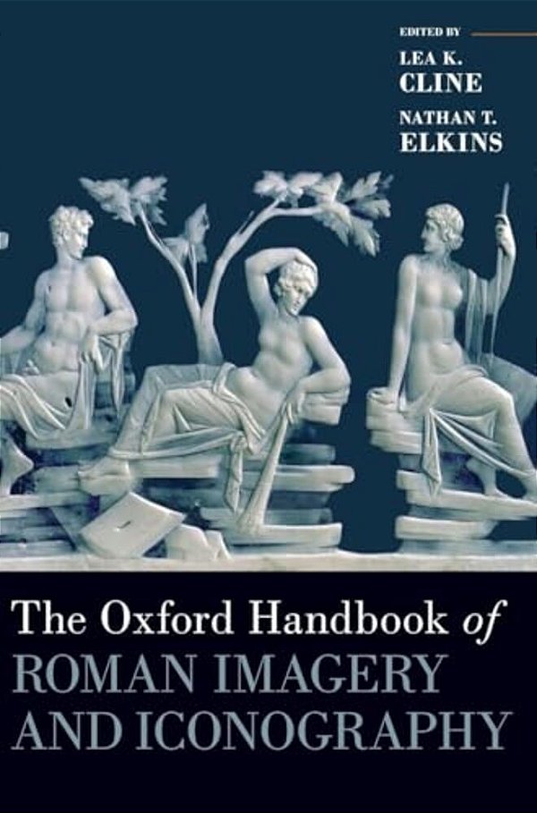 Oxford Handbook Of Roman Imagery And Iconography-..