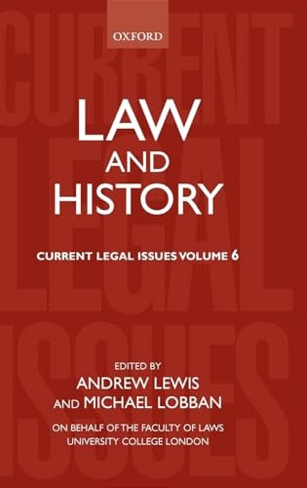 Law And History: Current Legal Issues 2003 Volume 6-..