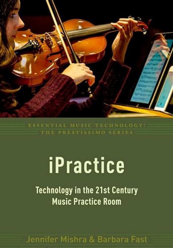 Ipractice: Technology In The 21St Century Music Practice Room-..