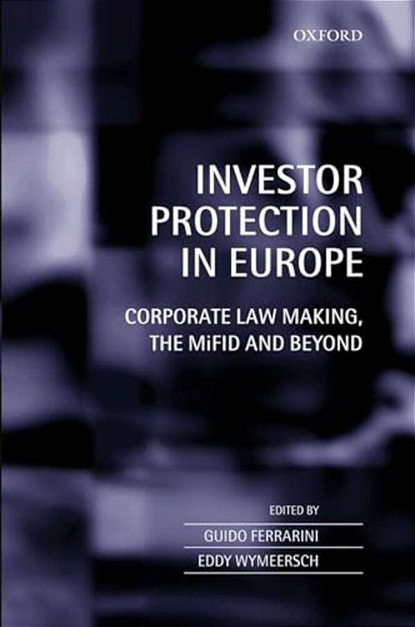 Investor Protection In Europe: Regulatory Competition And Harmonization-..