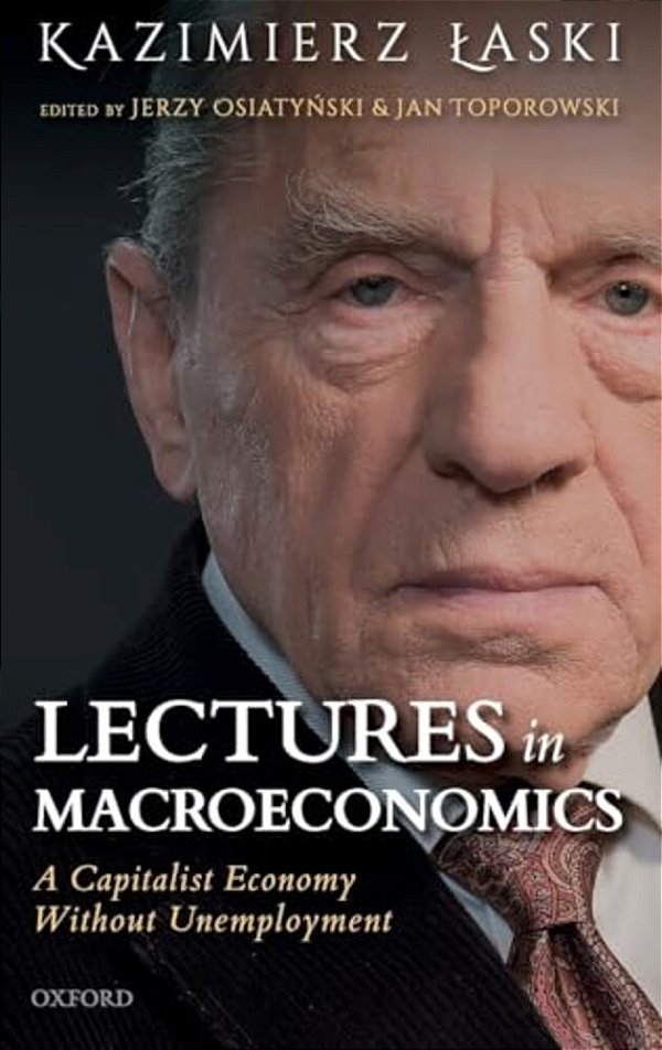 Lectures In Macroeconomics: A Capitalist Economy Without Unemployment-..