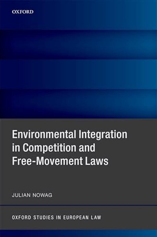 Environmental Integration In Competition And Free-Movement Laws-..