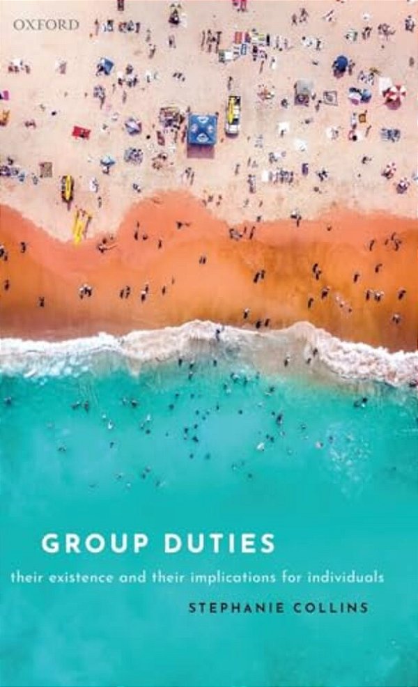 Group Duties: Their Existence And Their Implications For Individuals-..