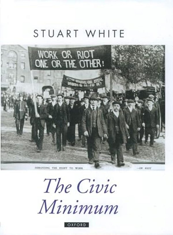 The Civic Minimum: On The Rights And Obligations Of Economic Citizenship-..