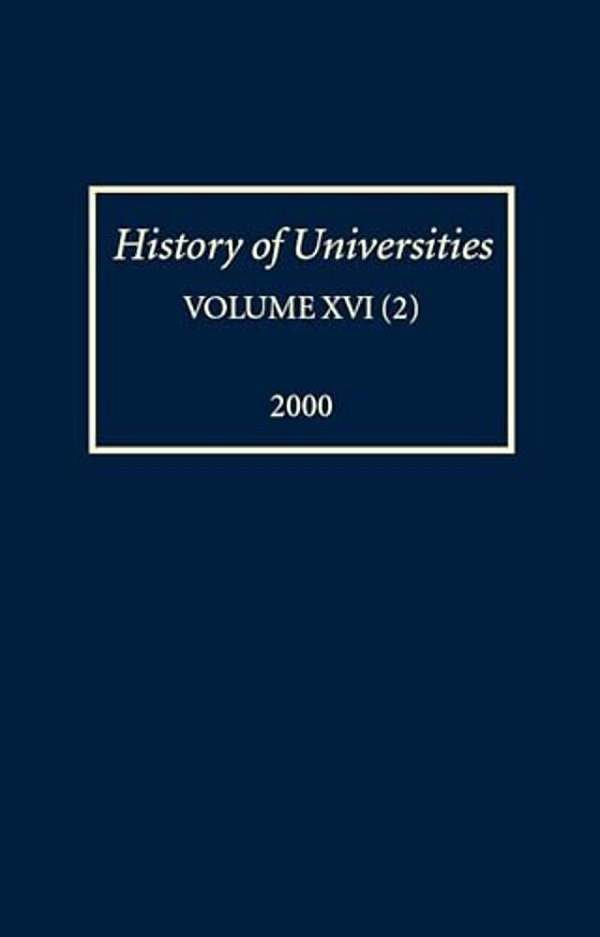 History Of Universities: Volume XVI(2):2000-..