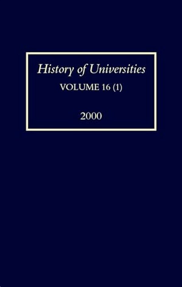 History Of Universities: Volume XVI (1): 2000-..