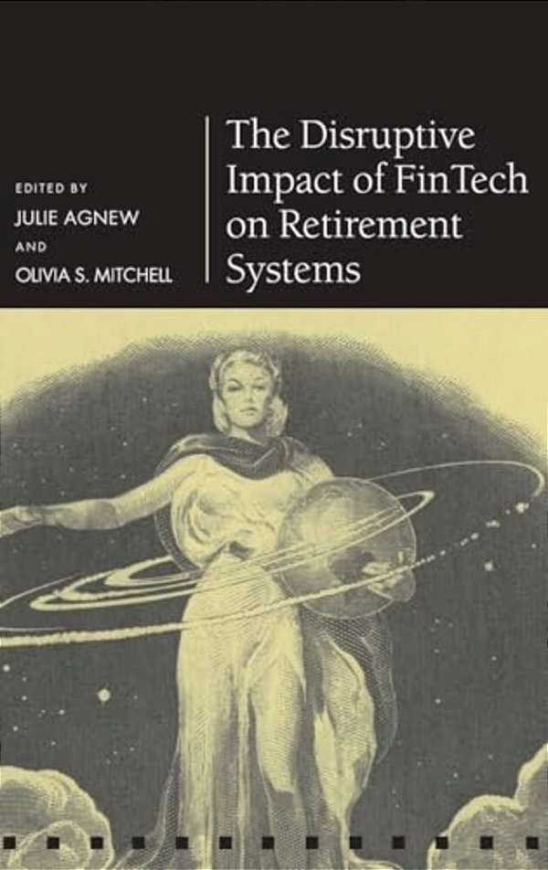 Disruptive Impact Of Fintech On Retirement Systems-..
