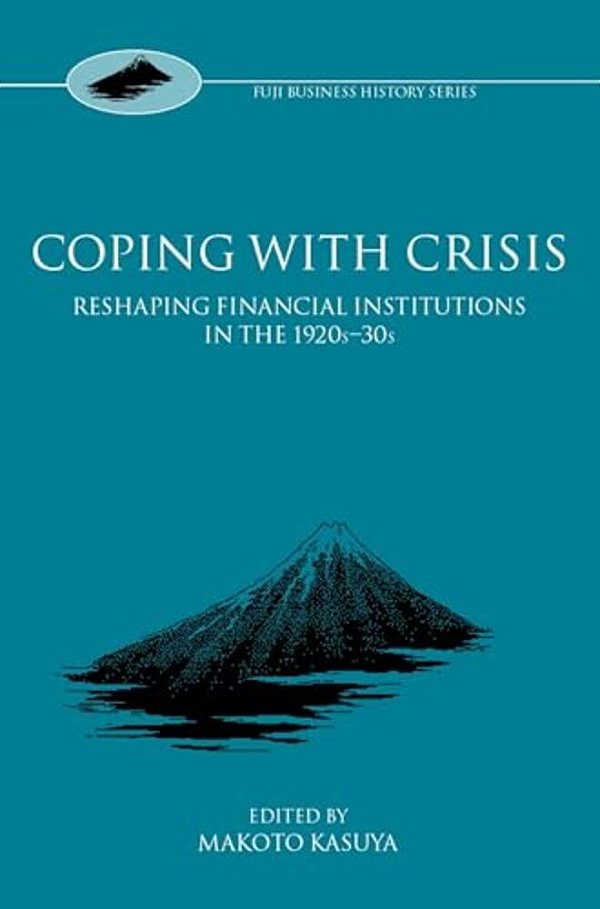 Coping With Crisis: International Financial Institutions In The Interwar Period-..