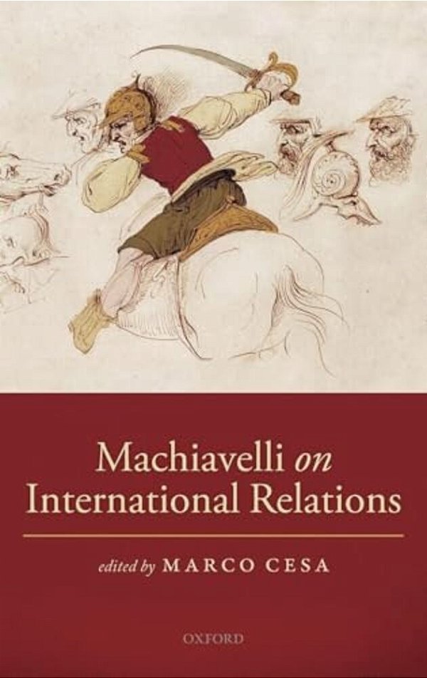 Machiavelli On International Relations-..