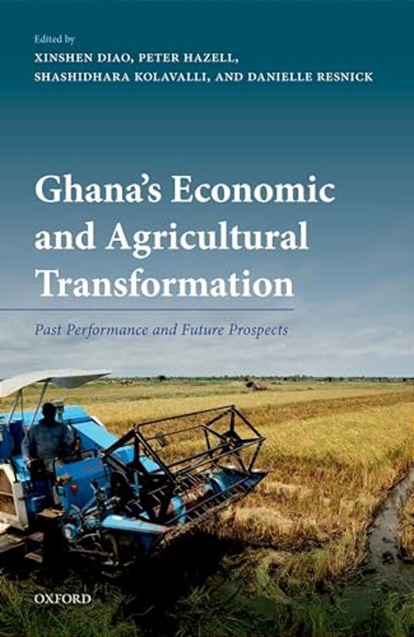 Ghana's Economic And Agricultural Transformation: Past Performance And Future Prospects-..
