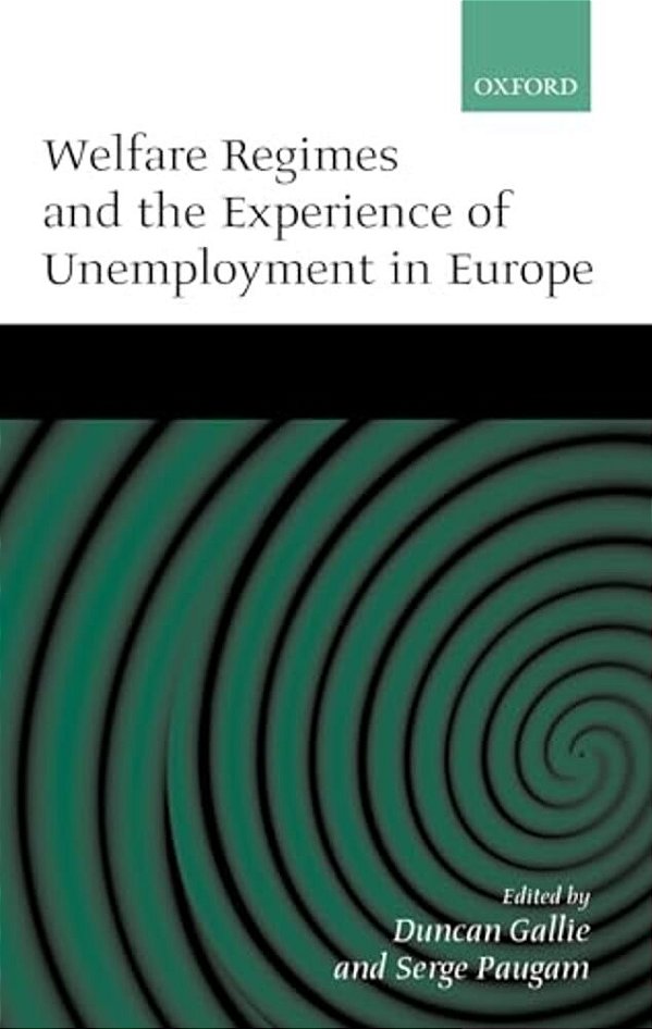 Welfare Regimes And The Experience Of Unemployment In Europe-..