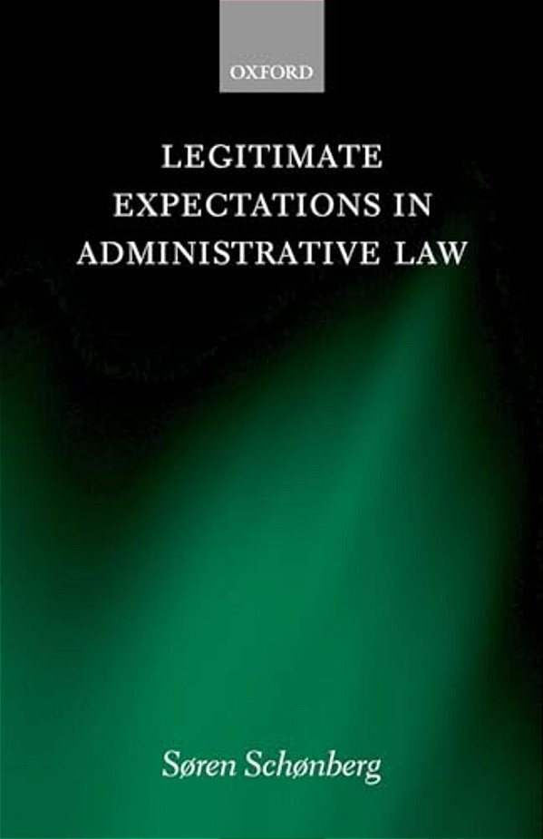 Legitimate Expectations In Administrative Law-..