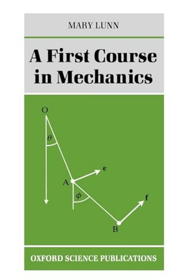 A First Course In Mechanics-..