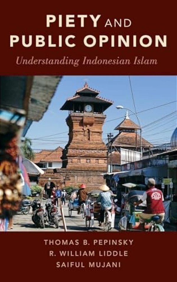 Piety And Public Opinion: Understanding Indonesian Islam-..