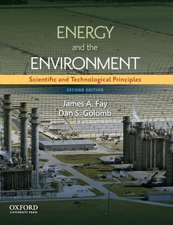 Energy And The Environment: Scientific And Technological Principles (Revised)-..