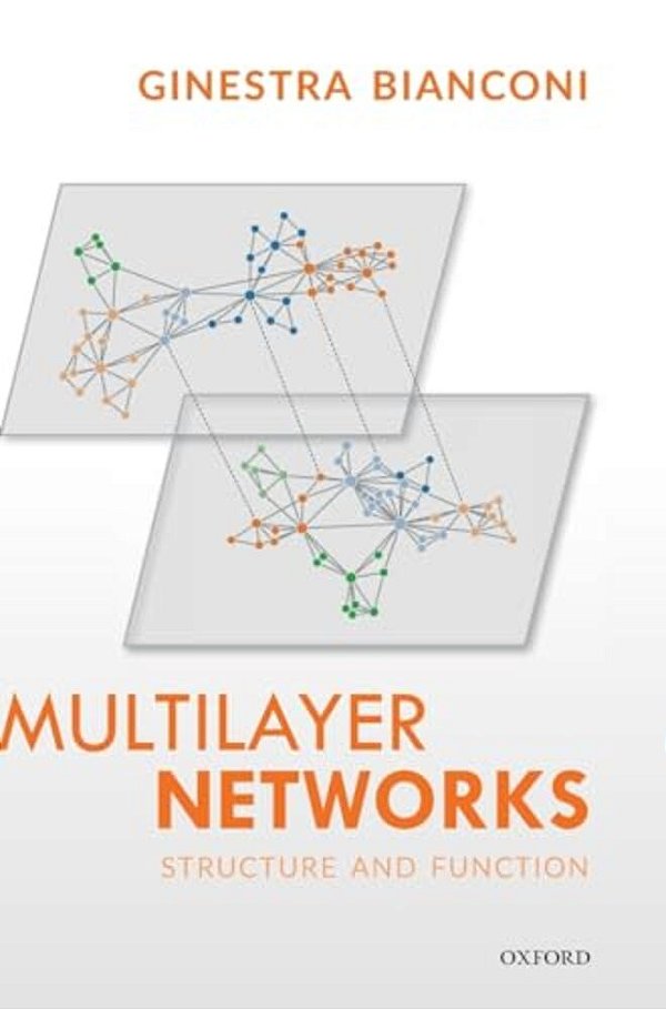 Multilayer Networks: Structure And Function-..