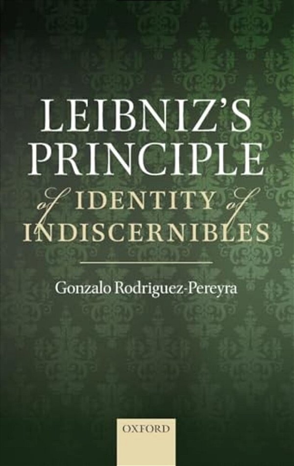 Leibniz's Principle Of Identity Of Indiscernibles-..