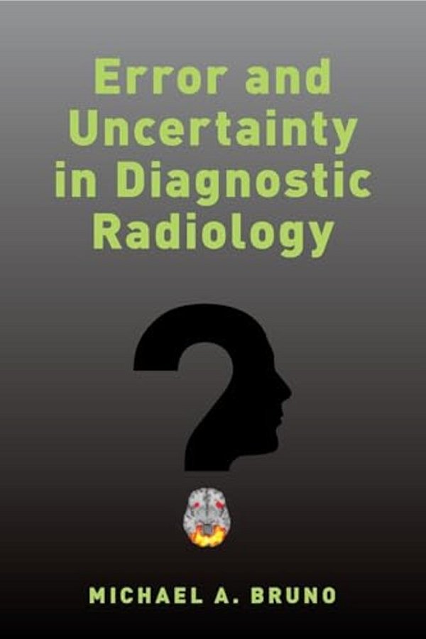 Error And Uncertainty In Diagnostic Radiology-..