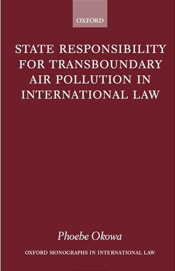 State Responsibility For Transboundary Air Pollution In International Law-..