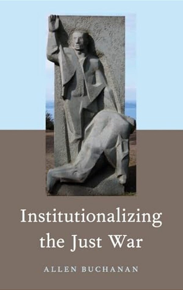 Institutionalizing The Just War-..