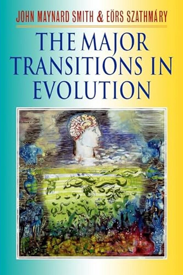 The Major Transitions In Evolution-..