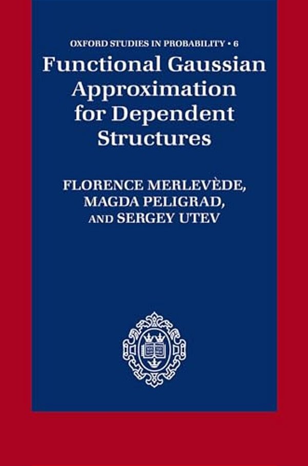 Functional Gaussian Approximation For Dependent Structures-..