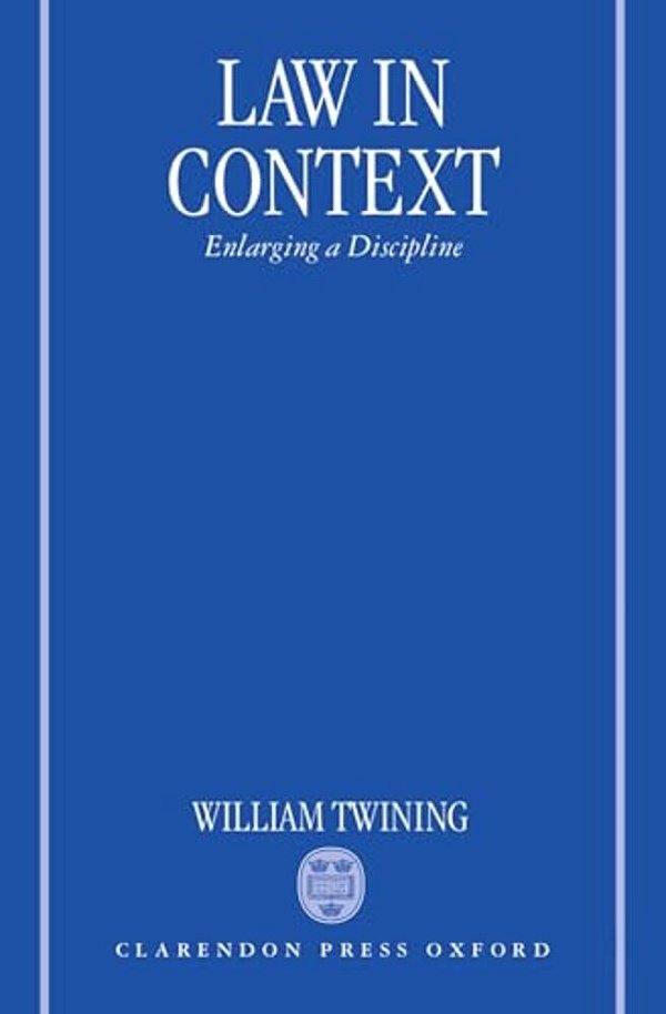 Law In Context: Enlarging A Discipline-..