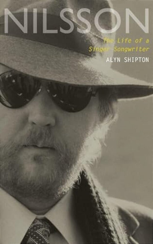 Nilsson: The Life Of A Singer-Songwriter-..