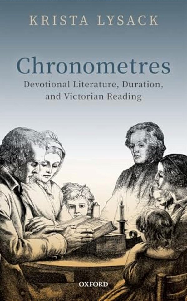 Chronometres: Devotional Literature, Duration, And Victorian Reading-..