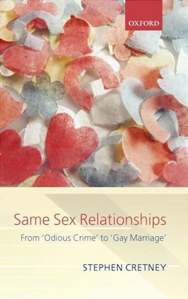 Same-Sex Relationships: From 'Odious Crime' To 'Gay Marriage'-..