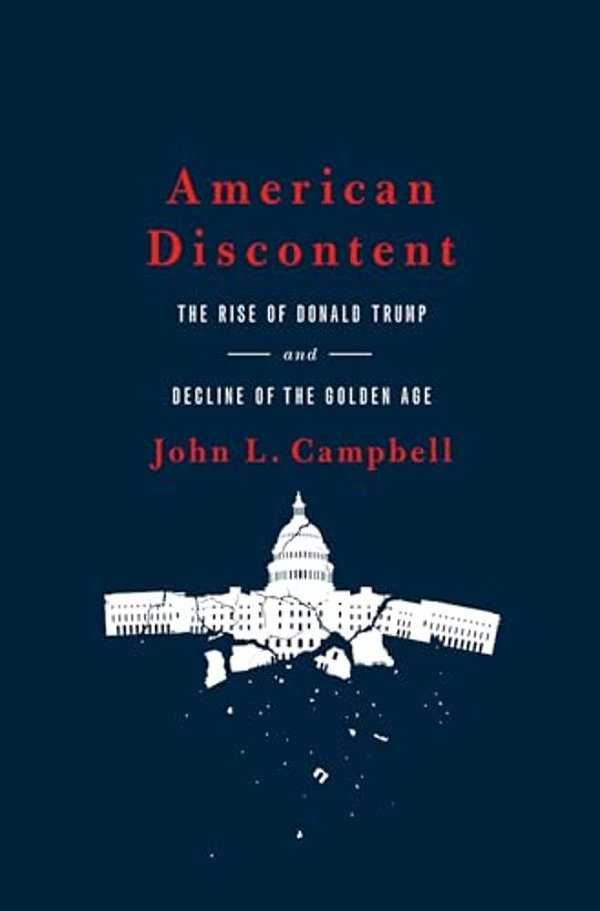 American Discontent: The Rise Of Donald Trump And Decline Of The Golden Age-..