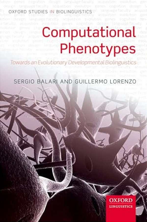Computational Phenotypes: Towards An Evolutionary Developmental Biolinguistics-..