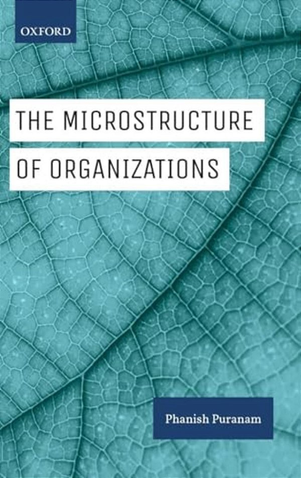 The Microstructure Of Organizations-..