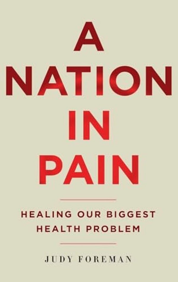 Nation In Pain: Healing Our Biggest Health Problem-..