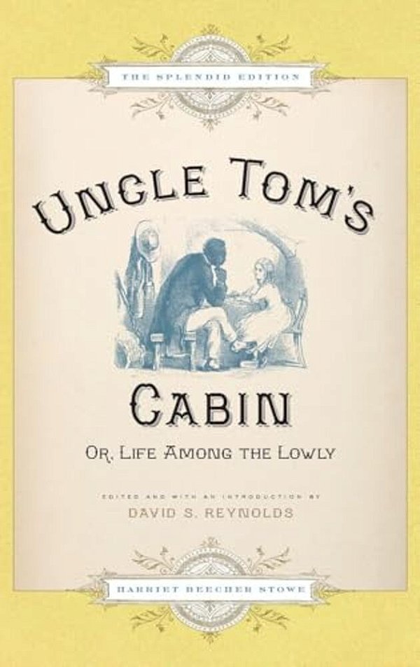 Uncle Tom's Cabin: Or Life Among The Lowly (Splendid)-..