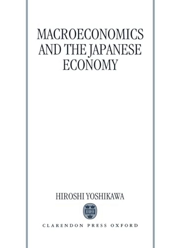 Macroeconomics And The Japanese Economy-..
