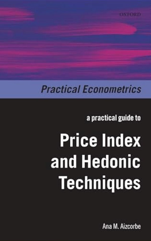 Practical Guide To Price Index And Hedonic Techniques-..