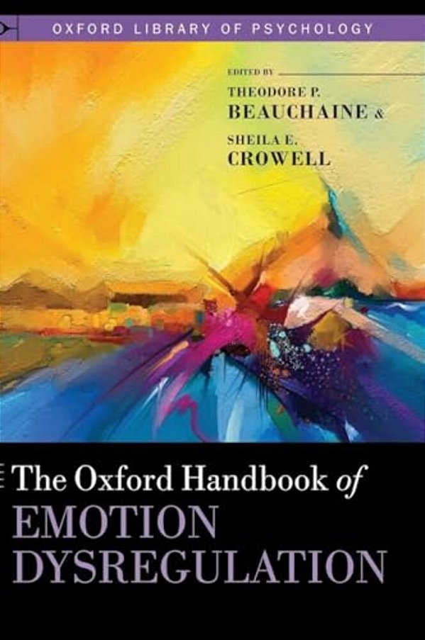 Oxford Handbook Of Emotion Dysregulation-..