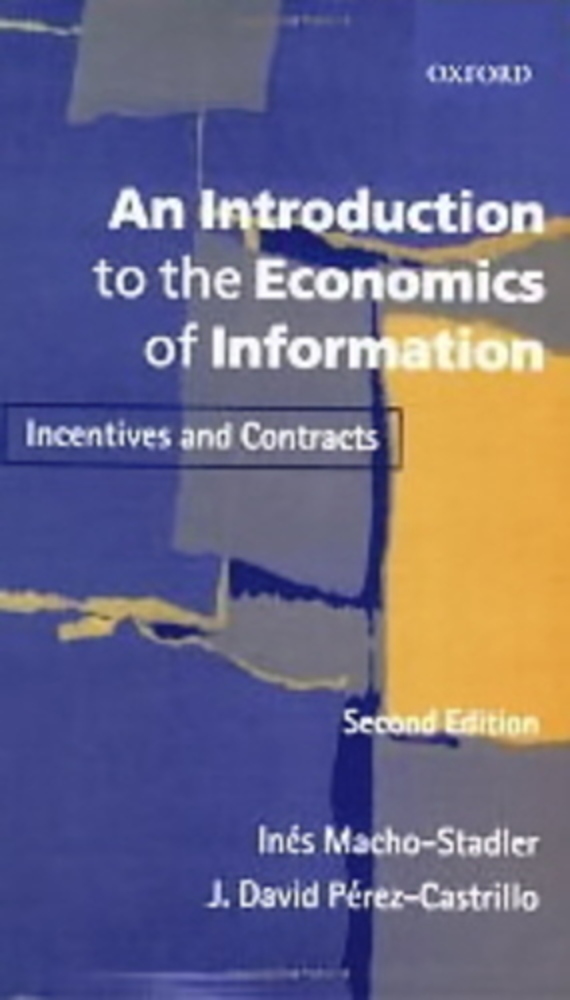 An Introduction To The Economics Of Information: Incentives And Contracts-..