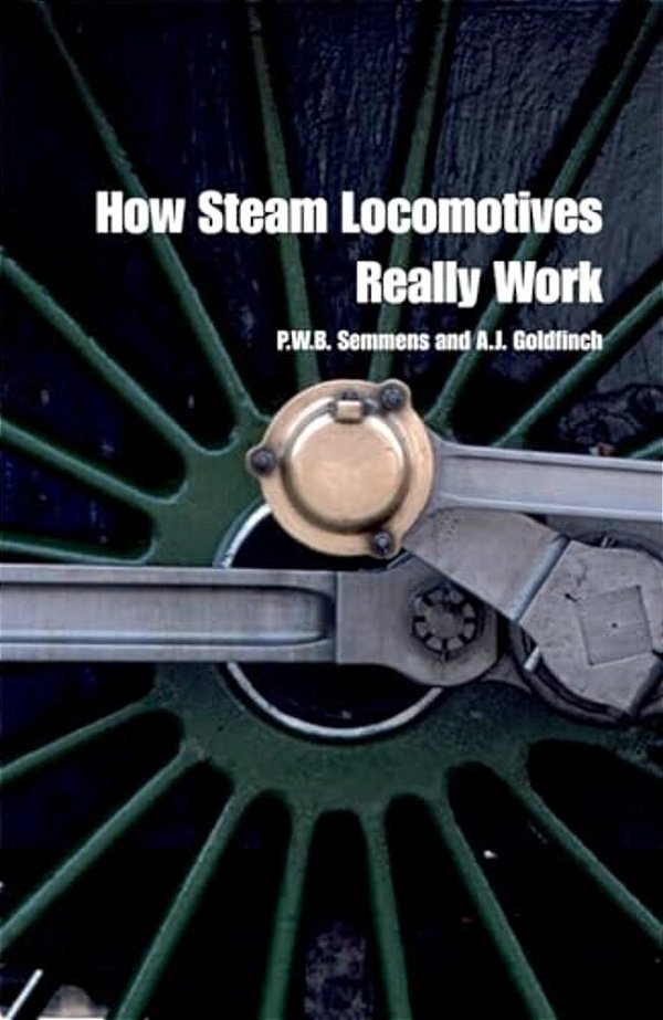 How Steam Locomotives Really Work-..