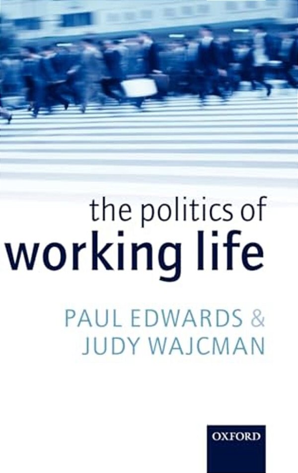 The Politics Of Working Life-..