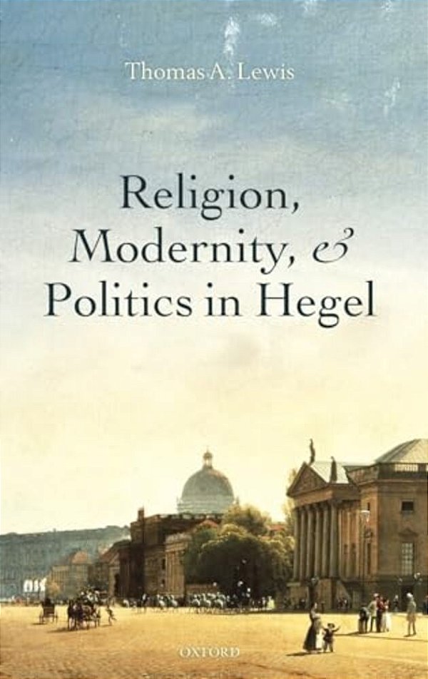 Religion Modernity & Politics In Hegel C-..