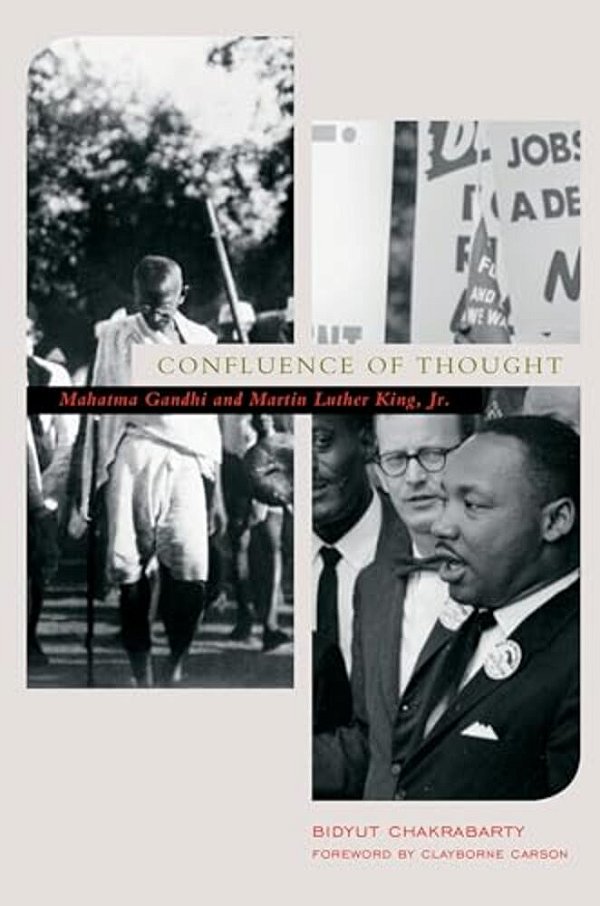 Confluence Of Thought: Mahatma Gandhi And Martin Luther King, Jr. -..
