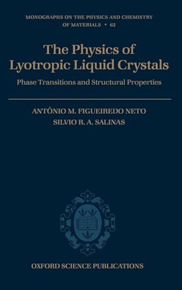 The Physics Of Lyotropic Liquid Crystals: Phase Transitions And Structural Properties-..