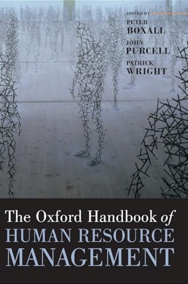 The Oxford Handbook Of Human Resource Management-..