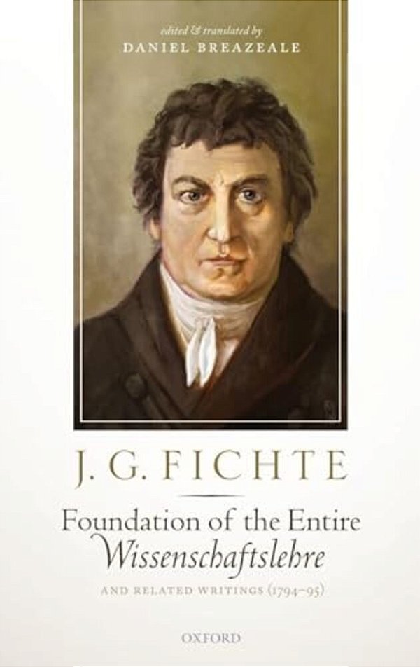 Fichte: Found Entire Wissenschaftslehre C-..